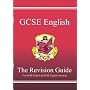 GCSE English: Revision Guide (for GCSE English and GCSE English Literature) (CGP)