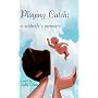 Playing Catch: A Midwife's Memoirs