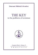 Key to the Problems of Existence: Vol 11 (Complete Works)