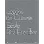 Le�ons de cuisine : Ecole Ritz Escoffier de Luc de Champris
