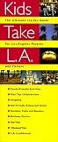 Kids Take L. A.