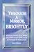 Through a Mirror, Brightly: Reflections of a Mind Illuminated Through a Course in Miracles