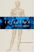 Infection: The Uninvited Universe