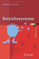 Betriebssysteme: Eine kompakte Einf&uuml;hrung mit Linux (eXamen.press)