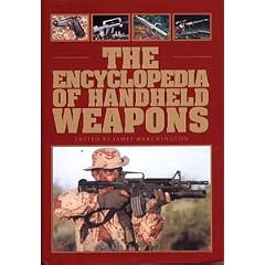 The Encyclopedia of Handheld Weapons