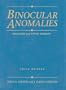 Binocular Anomalies: Diagnosis and Vision Therapy