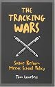 The Tracking Wars: State Reform Meets School Policy