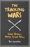 The Tracking Wars: State Reform Meets School Policy