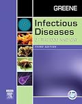 Infectious Diseases of the Dog and Cat , Revised Reprint (Infectious Diseases of the Dog and Cat)