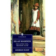 Eliot: Silas Marner/the Lifted Veil
