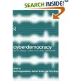 Cyberdemocracy: Technology, Cities and Civic Networks by Tsagarousianou