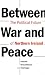 Search : Between War and Peace: The Political Future of Northern Ireland