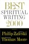 The Best Spiritual Writing 2000 (Best American Spiritual Writing)