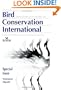 Bird Conservation International Special Issue: Neotropical Migrants: Growing Points in Neotropical Migratory Bird Conservation Papers from the Neotropical Ornithological Congress, Quito, Eq