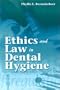Ethics and Law in Dental Hygiene Practice