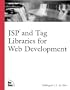 JSP and Tag Libraries for Web Development