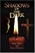  : Shadows of the Dark