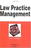 Law Practice Management in a Nutshell (Nutshell Series) Law Practice Management in a Nutshell (Nutshell Series)