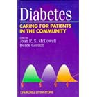 Diabetes: Caring for Patients in the Community by  Joan R. S. McDowell and Derek Gordon