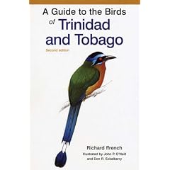 A Guide to the Birds of Trinidad and Tobago (Helm Field Guides)
