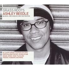 Grass Roots: Ashley Beedle: Musical Influences and Inspiration