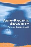Asia-Pacific Security: Policy Challenges
