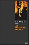 Les Vautours blancs par J.J. Roche Les Vautours blancs par Roche