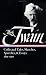 Mark Twain: Collected Tales, Sketches, Speeches, and Essays: Volume 2: 1891-1910 (Library of America)