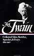Mark Twain: Collected Tales, Sketches, Speeches, and Essays: Volume 2: 1891-1910 (Library of America)