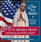 Ave Maria Mass - Suite For The Americas