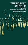 The Forest Ranger: A Study in Administrative Behavior (RFF Press)