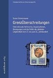 Produkt-Bild: Grenz&Uuml;berschreitungen: Internationale Netzwerke, Organisationen, Bewegungen und die Politik der globalen Ungleichheit vom 17. bis zum 21. Jahrhundert