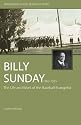 Billy Sunday: The Life and Work of the Baseball Evangelist (Ambassador Classic Biography Series)