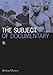 The Subject of Documentary (Visible Evidence)