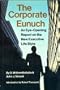 The Corporate Eunuch