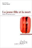 La Jeune Fille et la Mort : Soigner les anorexies graves