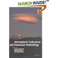 Atmospheric Turbulence and Mesoscale Meteorology: Scientific Research Inspired by Doug Lilly by Evgeni Fedorovich, Richard Rotunno, and Bjorn Stevens
