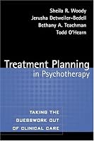 Treatment Planning in Psychotherapy: Taking the Guesswork Out of Clinical Care