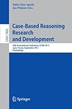 Case-based reasoning research and development : 20th International Conference, ICCBR 2012, Lyon, France, September 3-6 2012 : proceedings