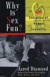 Why Is Sex Fun?: The Evolution Of Human Sexuality (Science Masters) (Paperback)