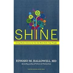 Shine: Using Brain Science to Get the Best from Your People
