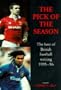 The Pick of the Season: The Best of British Football Writing, 1995-96