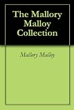 The Mallory Malloy Collection