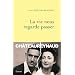 La vie nous regarde passer
