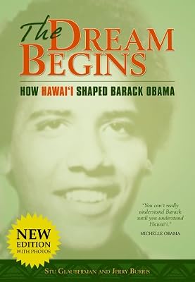 The Dream Begins: How Hawaii Shaped Barack Obama