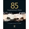 85 Inspirational Chefs