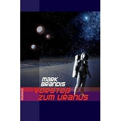 Weltraumpartisanen 05. Vorsto� zum Uranus