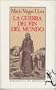La Guerra Del Fin Del Mundo / the War of the End of the World