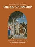 The art of worship : paintings, prayers and readings for meditation