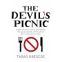 The Devil's Picnic: A Tour of Everything the Governments of the World Don't Want You to Try